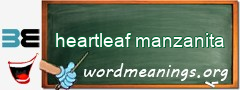 WordMeaning blackboard for heartleaf manzanita